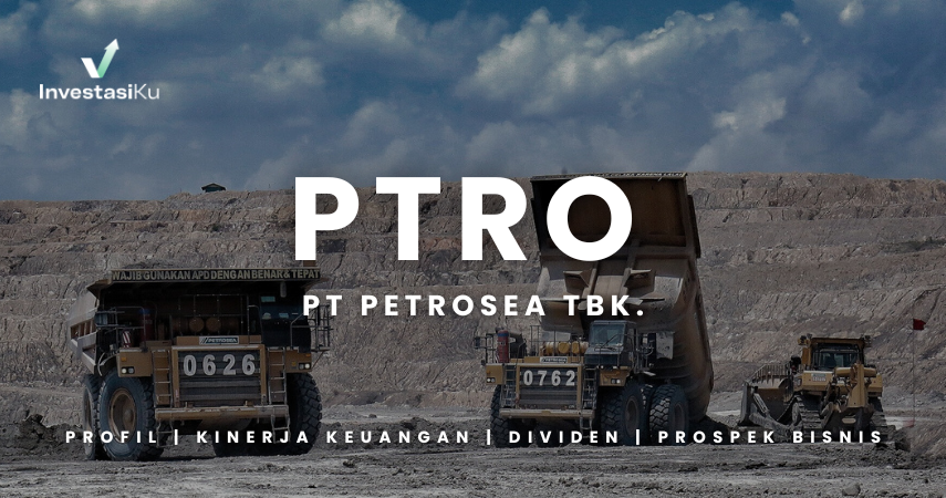 Saham PTRO: Profil, Kinerja Keuangan, Riwayat Dividen, dan Prospek Bisnisnya